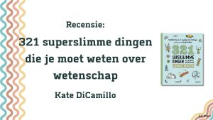 321 superslimme dingen die je moet weten over wetenschap