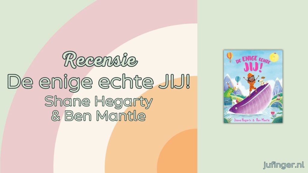 De enige echte JIJ!