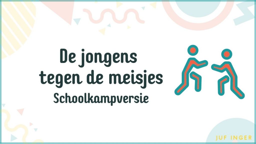 tegen de meisjes - schoolkampversie - Juf