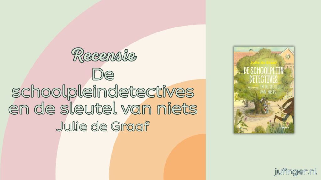 De schoolpleindetectives en de sleutel van niets