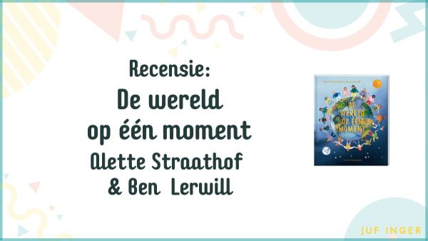 Recensie: De wereld op één moment - jufinger.nl