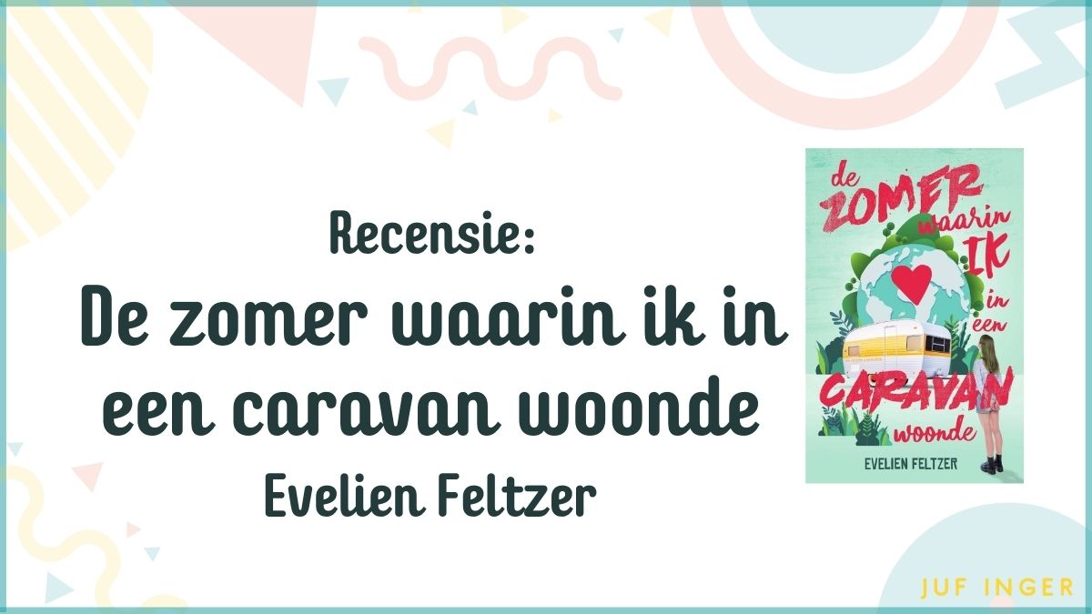 De zomer waarin ik in een caravan woonde