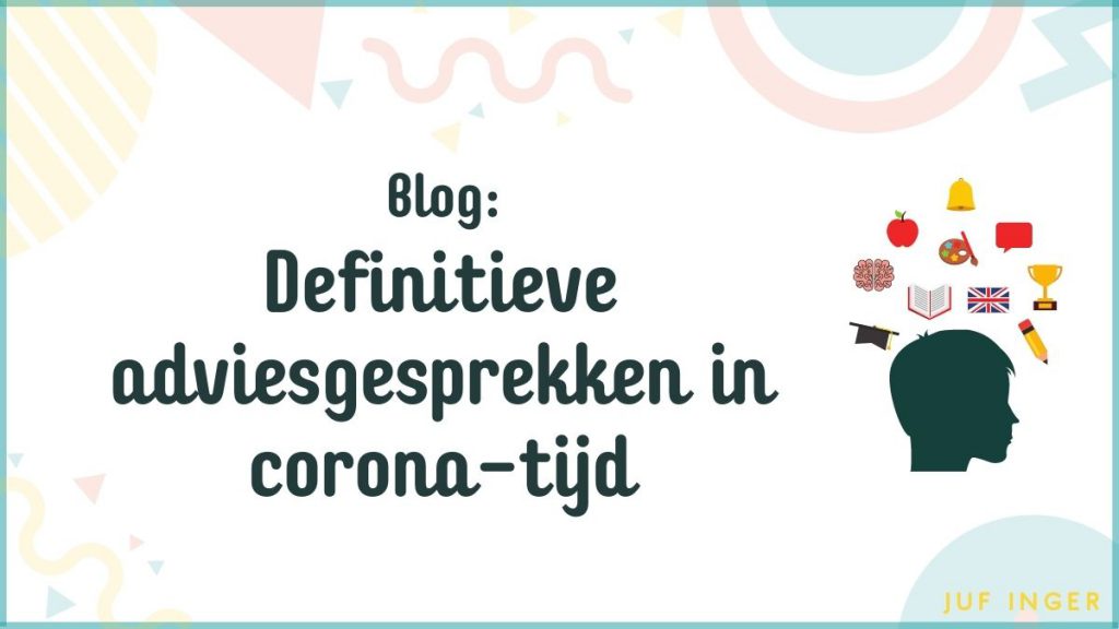 Definitieve adviesgesprekken in corona-tijd