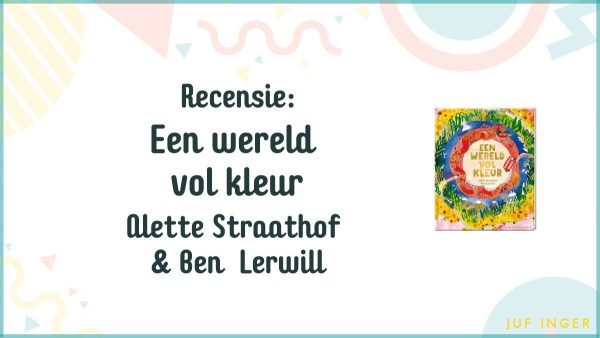 Recensie: Een wereld vol kleur - jufinger.nl