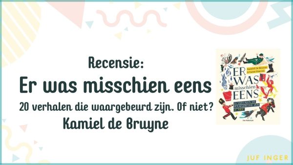 Recensie: Er was misschien eens - Juf Inger