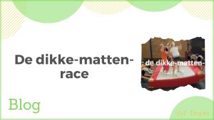 dikke matten race