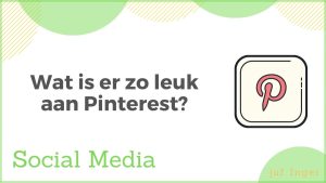 Wat is er zo leuk aan Pinterest?