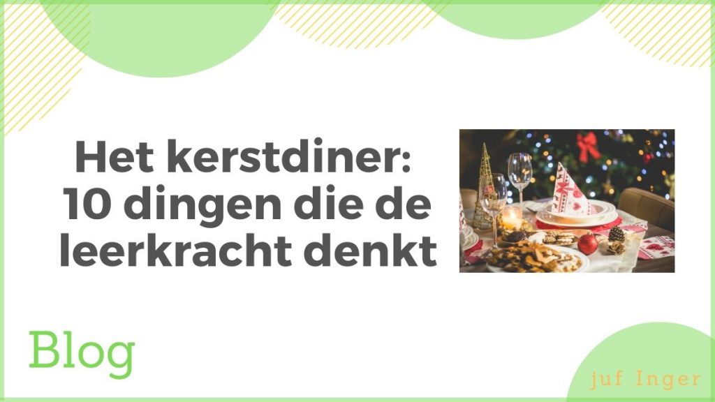 Het kerstdiner: 10 dingen die de leerkracht denkt