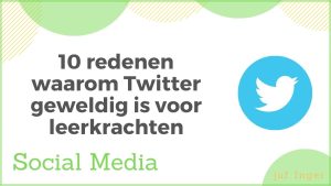 10 redenen waarom Twitter geweldig is voor leerkrachten