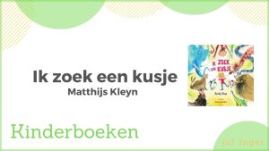 ik zoek een kusje