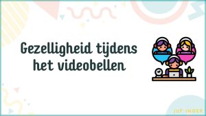 Gezelligheid tijdens het videobellen