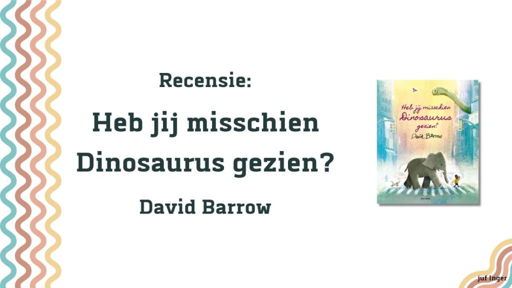 Heb jij misschien Dinosaurus gezien?