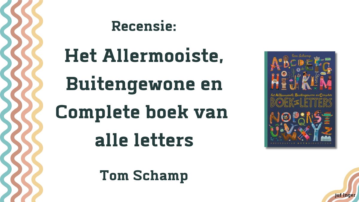 Het Allermooiste, Buitengewone en Complete boek van alle letters