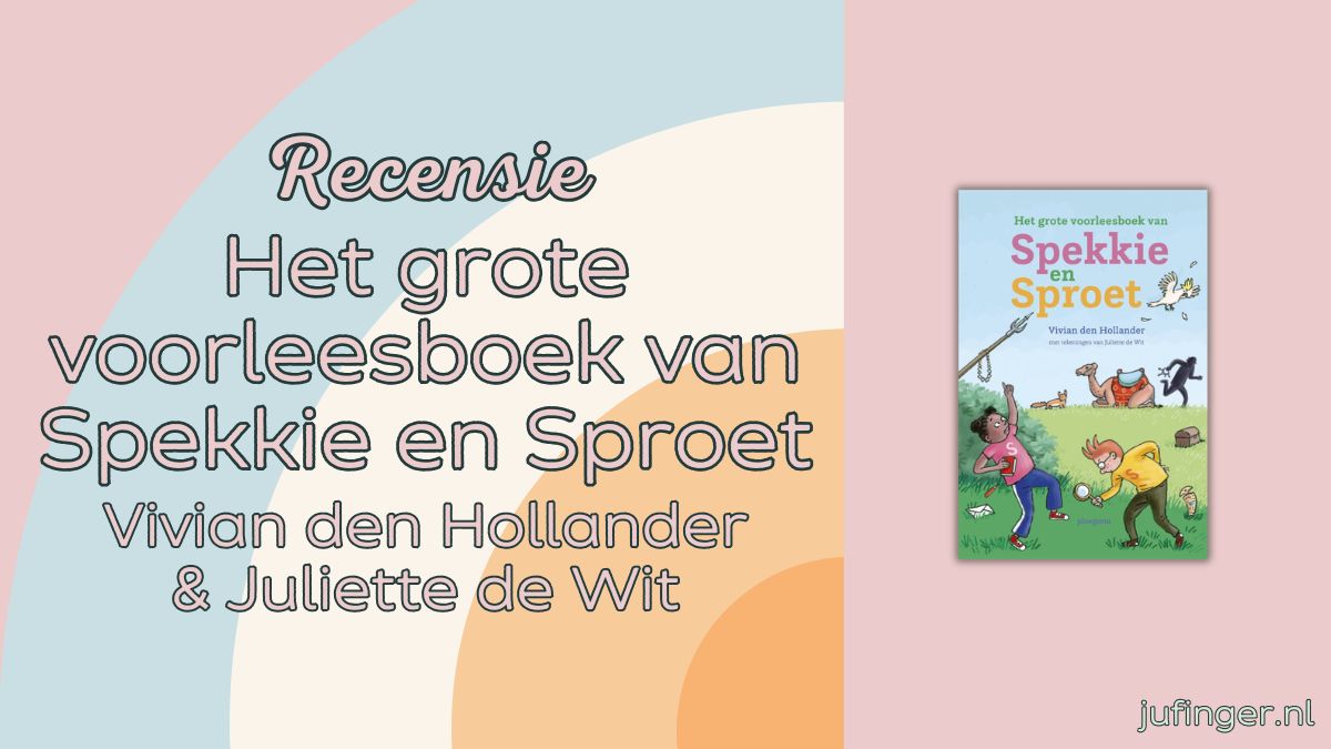 Het grote voorleesboek van Spekkie en Sproet