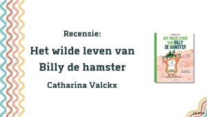 het wilde leven van billy de hamster