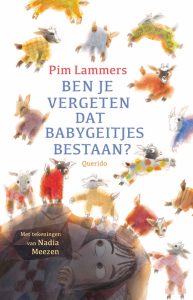Ben je vergeten dat babygeitjes bestaan?