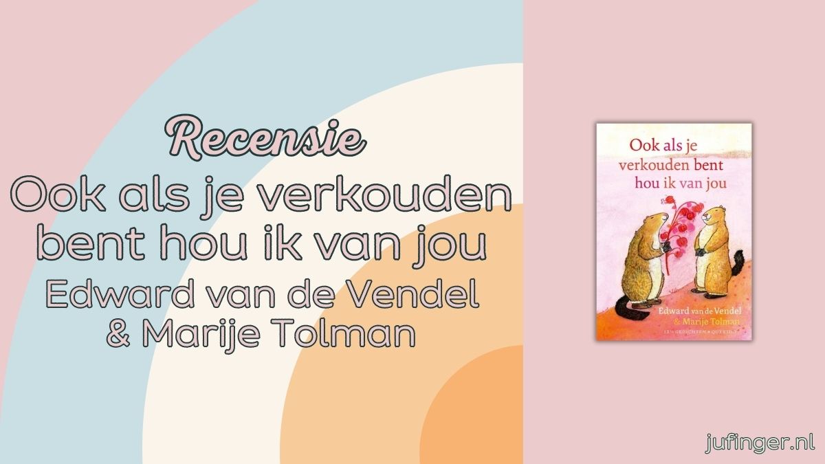 Ook als je verkouden bent hou ik van jou
