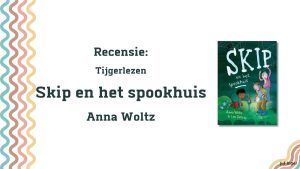 Skip en het spookhuis