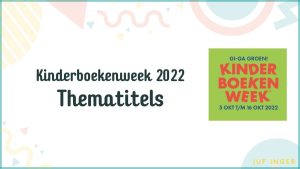 Thematitels Kinderboekenweek 2022
