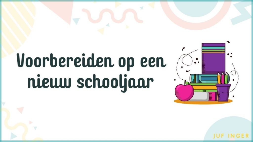 Voorbereiden op een nieuw schooljaar