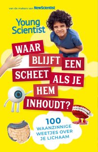 Waar blijft een scheet als je hem inhoudt?