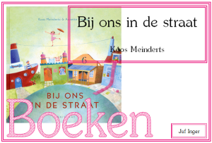 bij ons in de straat - juf Inger