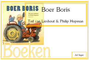 boer boris - juf Inger