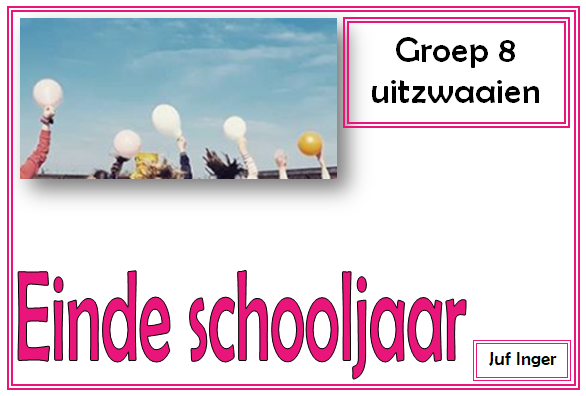 groep 8 uitzwaaien