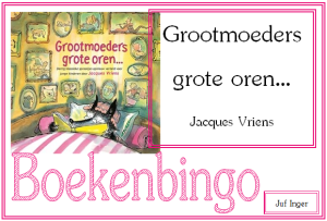 grootmoeders grote oren - juf Inger