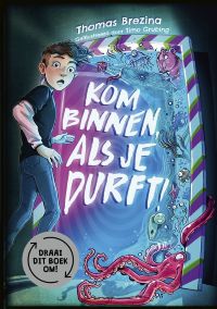 Kom binnen, als je durft!
