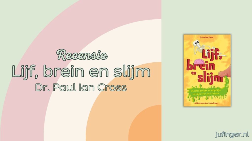 lijf, brein en slijm