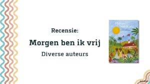 morgen ben ik vrij