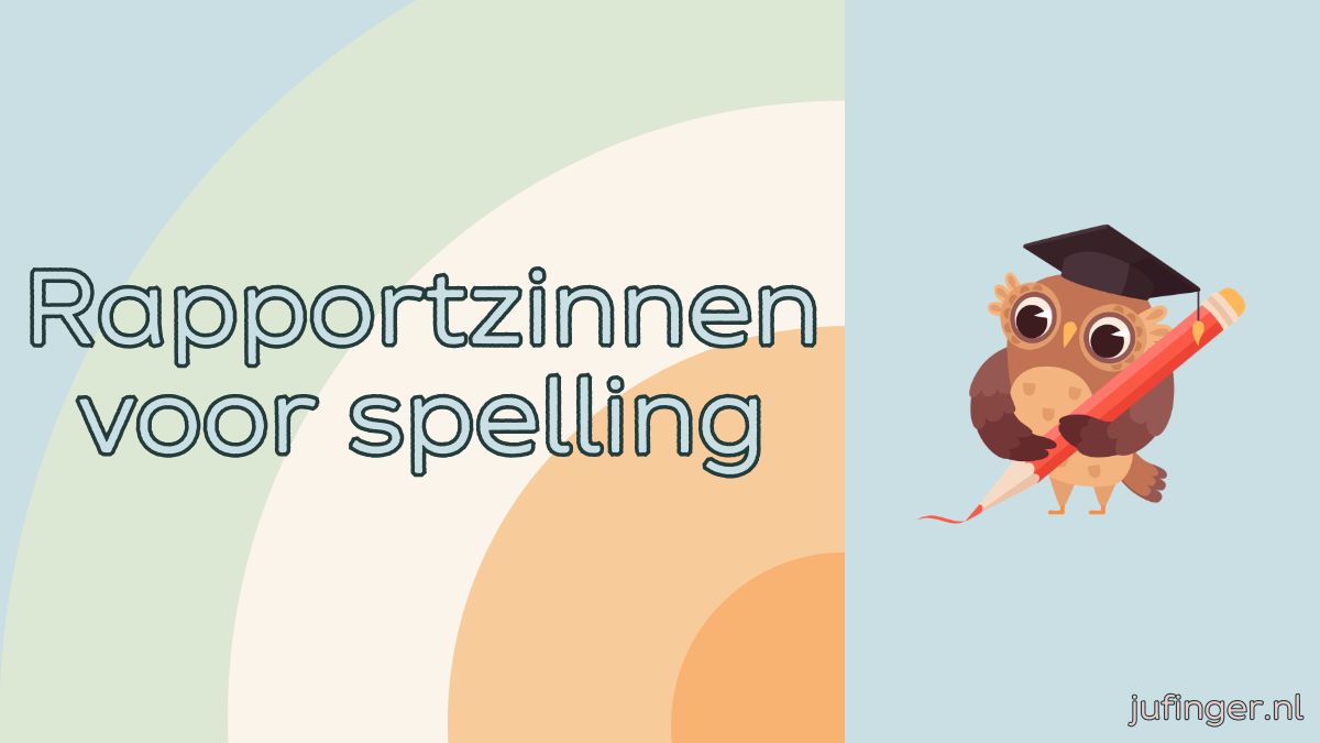 rapportzinnen voor spelling