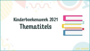thematitels kinderboekenweek 2021